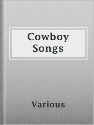 cover image of Cowboy Songs